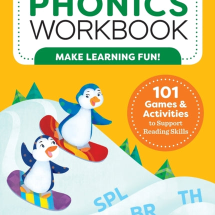 My Phonics Workbook: 101 Games and Activities to Support Reading Skills