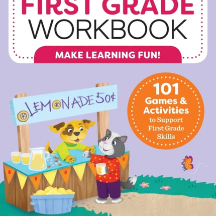 My First Grade Workbook: 101 Games and Activities
