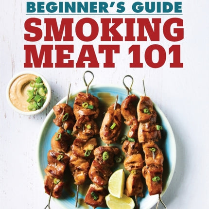 Smoking Meat 101: The Ultimate Beginner's Guide