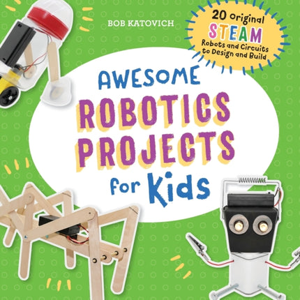 Awesome Robotics Projects for Kids