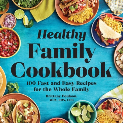 The Healthy Family Cookbook