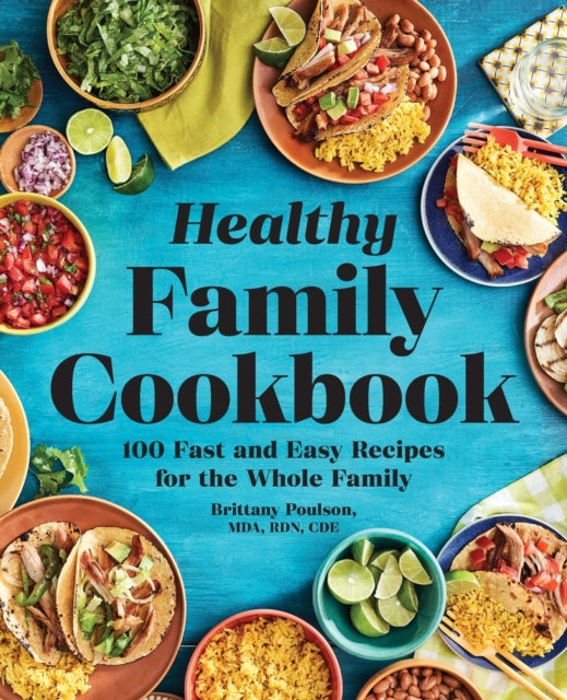 The Healthy Family Cookbook