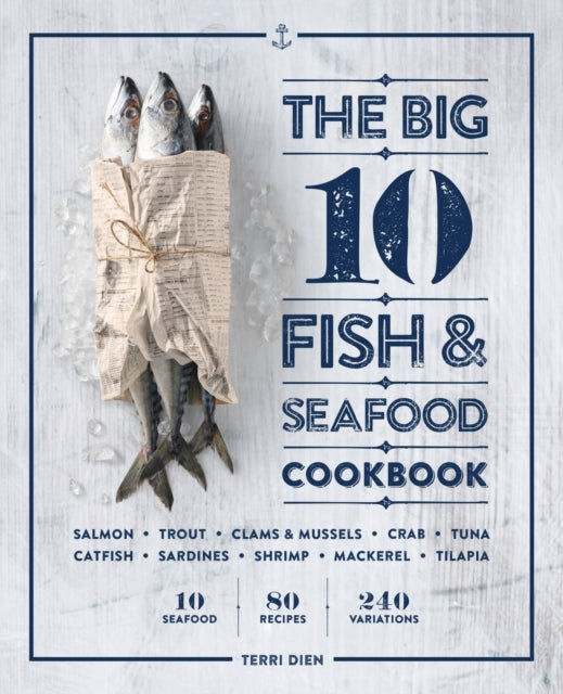 The Big 10 Fish & Seafood Cookbook: 10 Seafood,