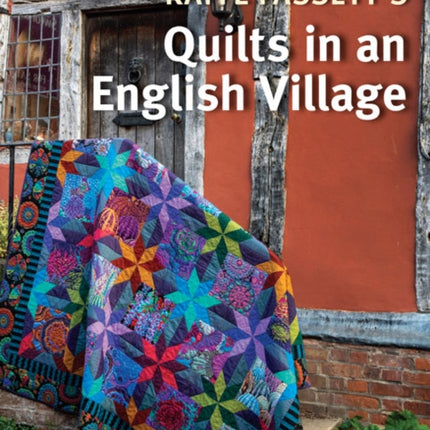 Kaffe Fassett's Quilts in an English Village