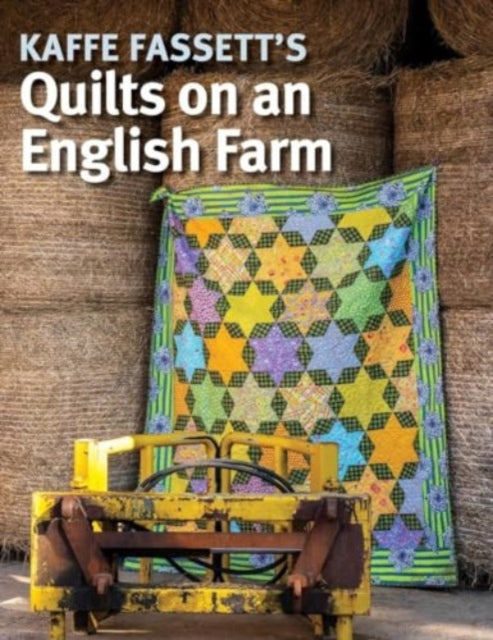 Kaffe Fassetts Quilts on an English Farm