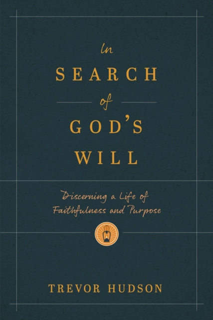 In Search of Gods Will