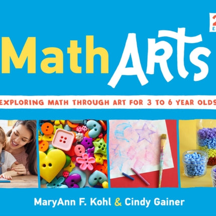 MathArts: Exploring Math Through Art for 3 to 6 Year Olds