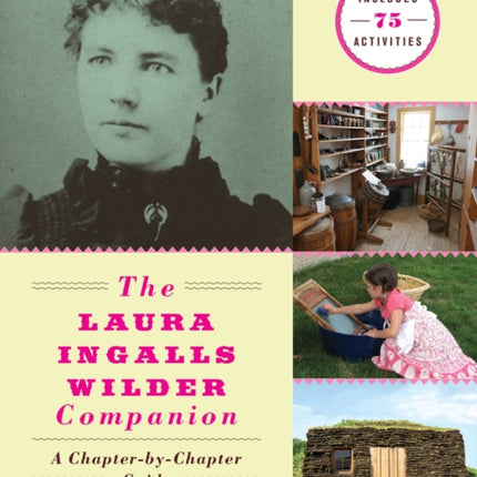 The Laura Ingalls Wilder Companion: A Chapter-by-Chapter Guide