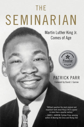 The Seminarian: Martin Luther King Jr. Comes of Age