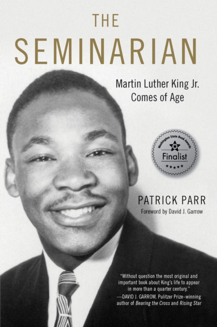 The Seminarian: Martin Luther King Jr. Comes of Age