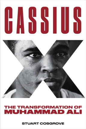 Cassius X The Transformation of Muhammad Ali