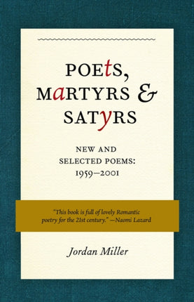 Poets, Martyrs, and Satyrs: New and Selected Poems, 1959-2001