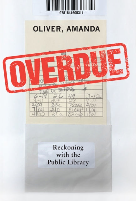 Overdue: Reckoning with the Public Library