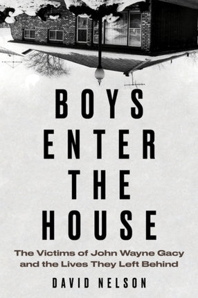 Boys Enter the House: The Victims of John Wayne