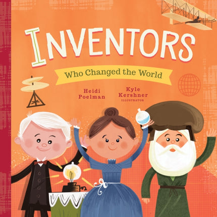 Inventors Who Changed the World