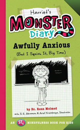 Harriet's Monster Diary: Awfully Anxious (But I