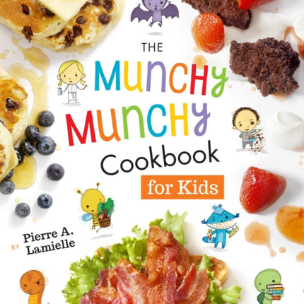 Munchy Munchy Cookbook for Kids: Essential Skills