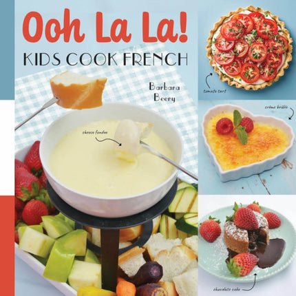 Oh La La Kids Cook French