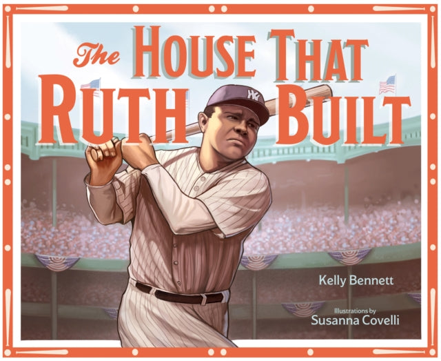 House That Ruth Built