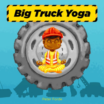 Big Truck Yoga