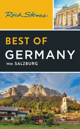 Rick Steves Best of Germany (Fourth Edition): With Salzburg