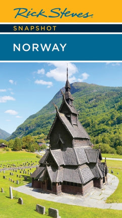 Rick Steves Snapshot Norway Sixth Edition