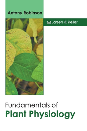 Fundamentals of Plant Physiology