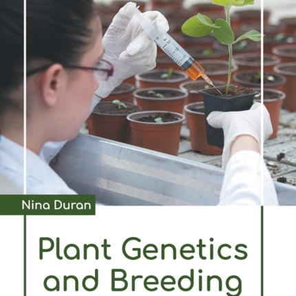 Plant Genetics and Breeding