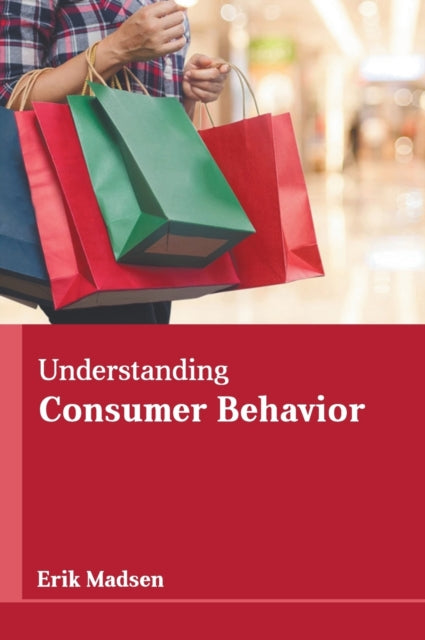 Understanding Consumer Behavior