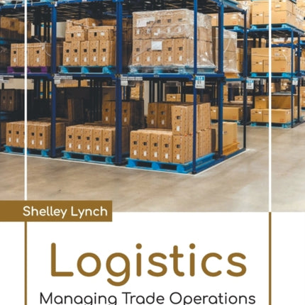 Logistics: Managing Trade Operations