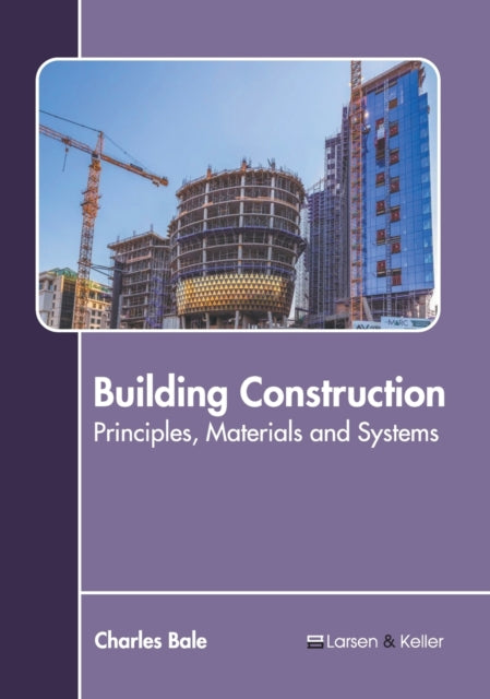 Building Construction: Principles, Materials and Systems