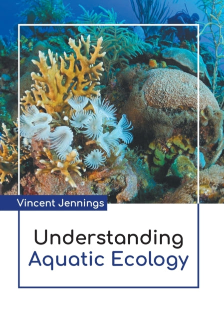 Understanding Aquatic Ecology