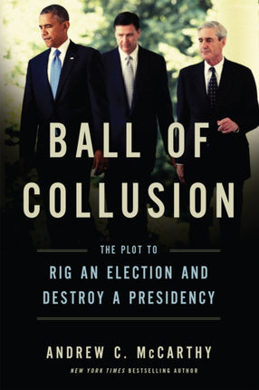 Ball of Collusion: The Plot to Rig an Election