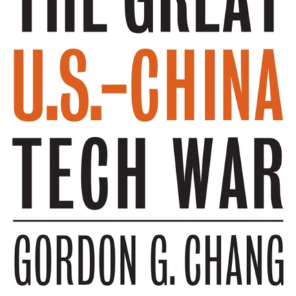 The Great U.S.-China Tech War