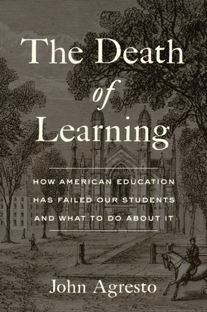 The Liberal Arts and the Future of American Democracy: How American Education Has Failed Our Students and What to Do about It