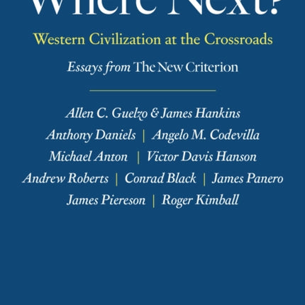 Where Next?: Western Civilization at the Crossroads