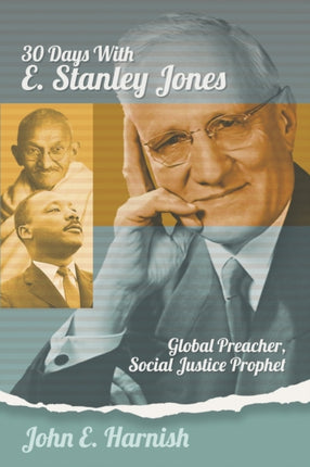 Thirty Days with E. Stanley Jones: Global