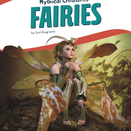 Mythical Creatures: Fairies