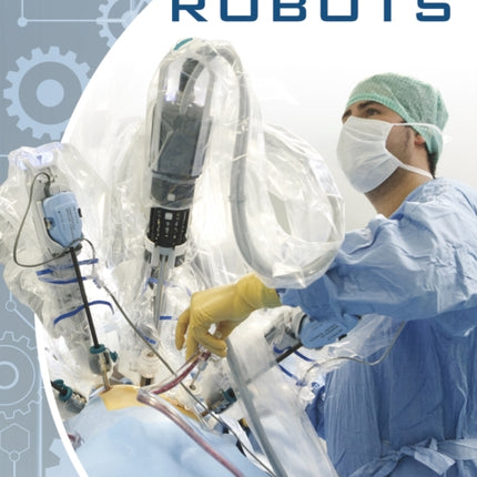 Robot Innovations: Medical Robots