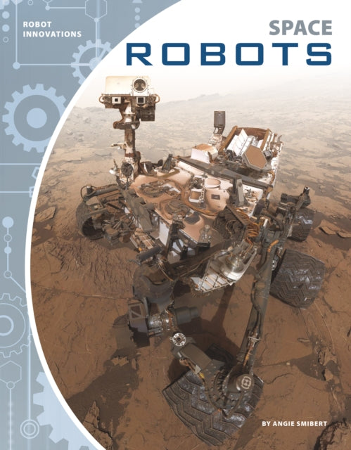 Robot Innovations: Space Robots