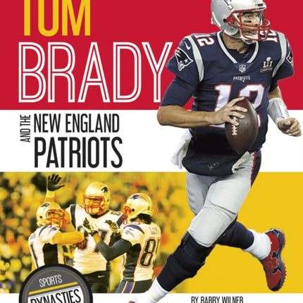 Sports Dynasties: Tom Brady and the New England Patriots