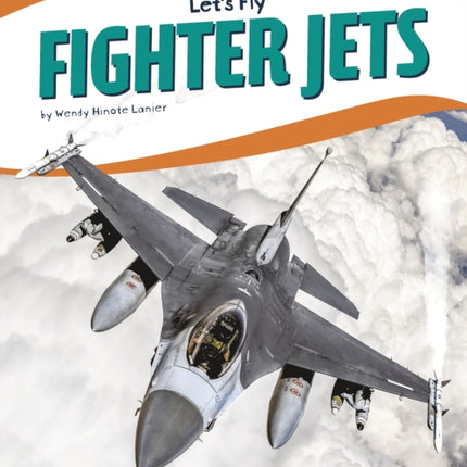 Let's Fly: Fighter Jets