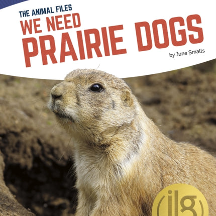 We Need Prairie Dogs