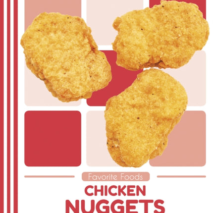 Favorite Foods: Chicken Nuggets