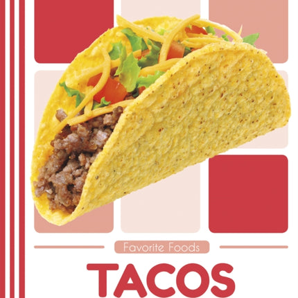 Favorite Foods: Tacos