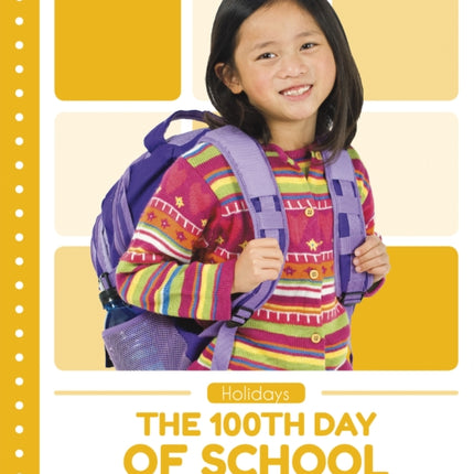 Holidays: The 100th Day of School