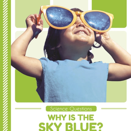 Science Questions: Why Is the Sky Blue?