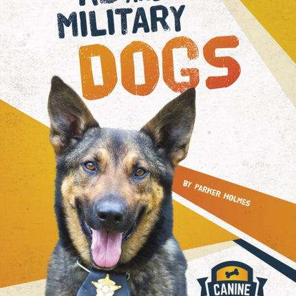 Canine Athletes: K9 and Military Dogs