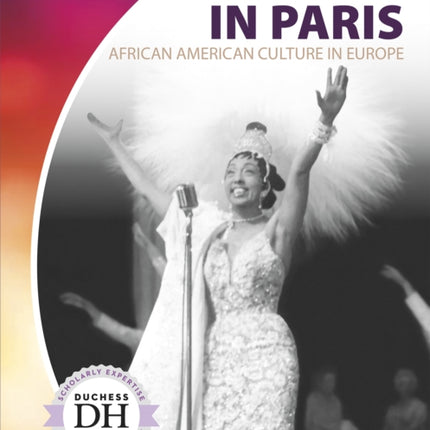 Blacks in Paris: African American Culture in Europe