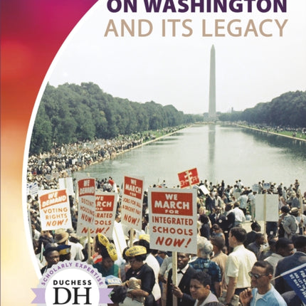 The March on Washington and Its Legacy